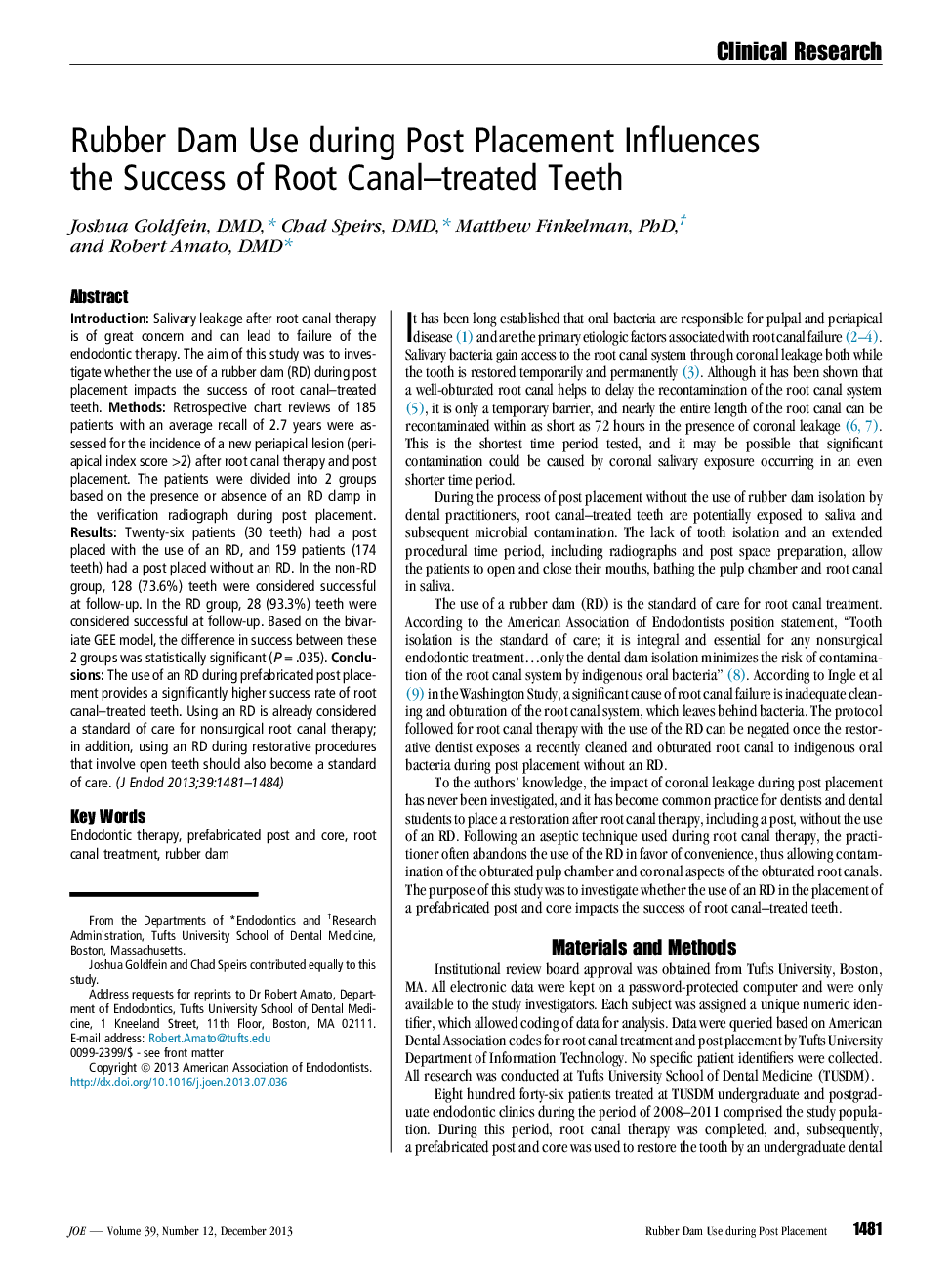 Rubber Dam Use during Post Placement Influences the Success of Root Canal–treated Teeth 