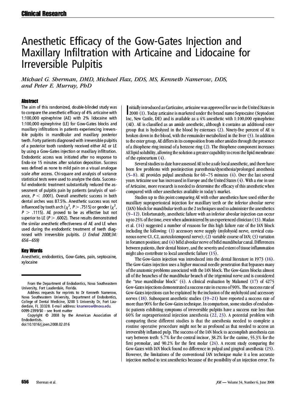 Anesthetic Efficacy of the Gow-Gates Injection and Maxillary Infiltration with Articaine and Lidocaine for Irreversible Pulpitis