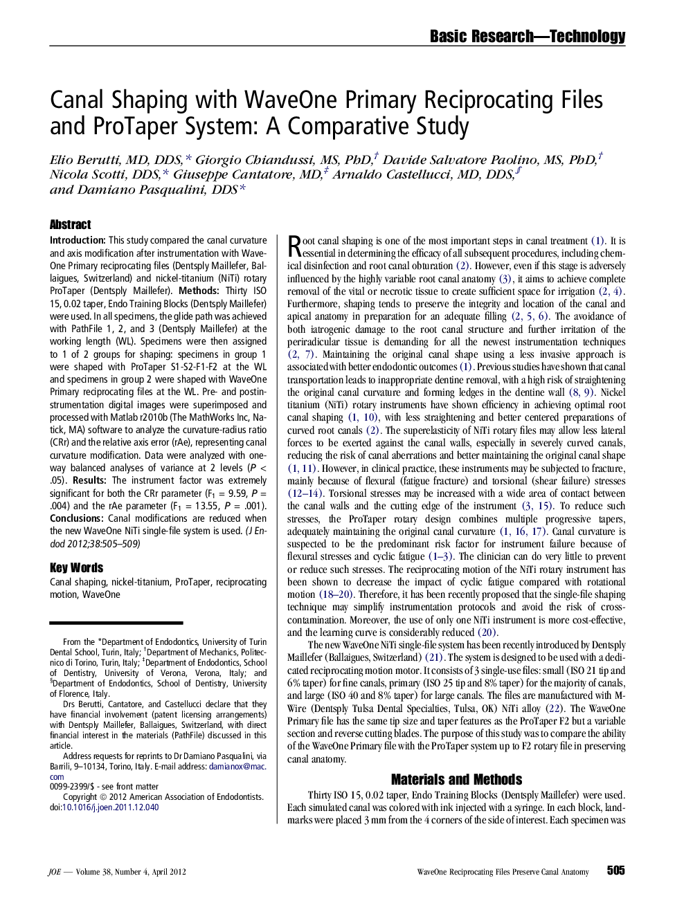 Canal Shaping with WaveOne Primary Reciprocating Files and ProTaper System: A Comparative Study 