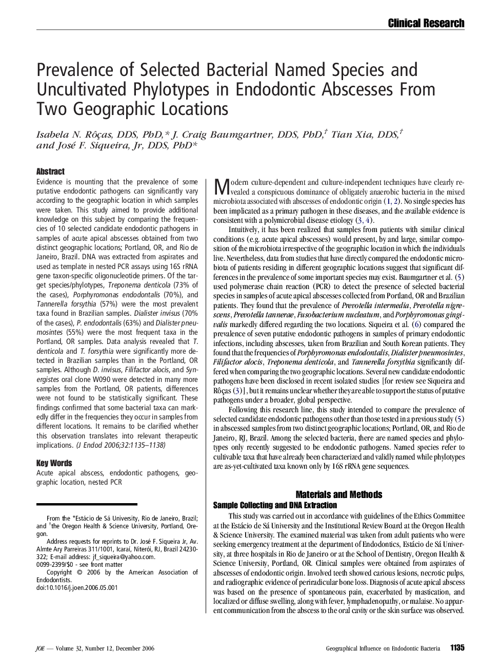 Prevalence of Selected Bacterial Named Species and Uncultivated Phylotypes in Endodontic Abscesses From Two Geographic Locations