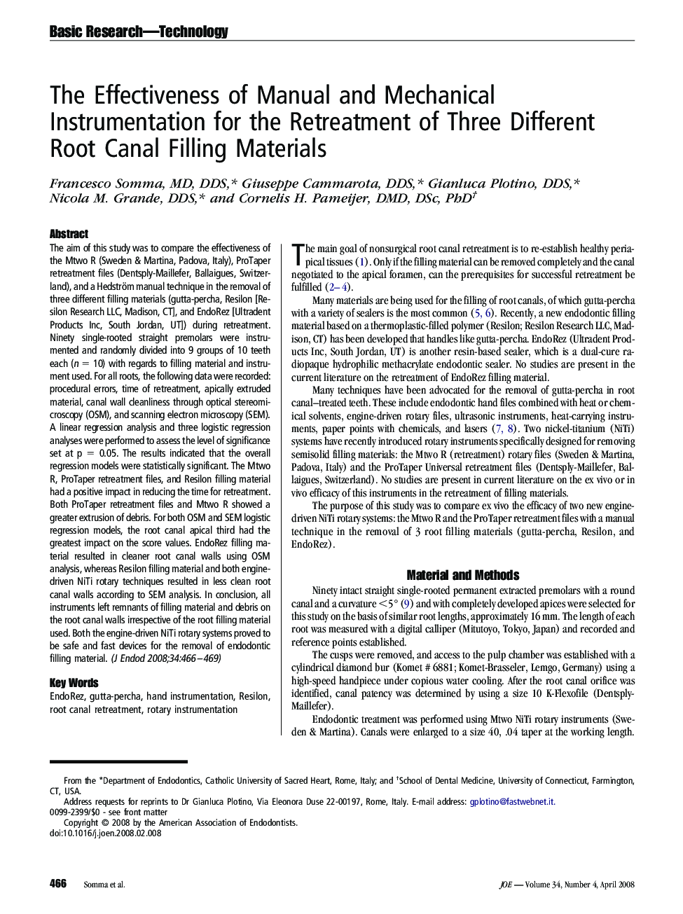 The Effectiveness of Manual and Mechanical Instrumentation for the Retreatment of Three Different Root Canal Filling Materials
