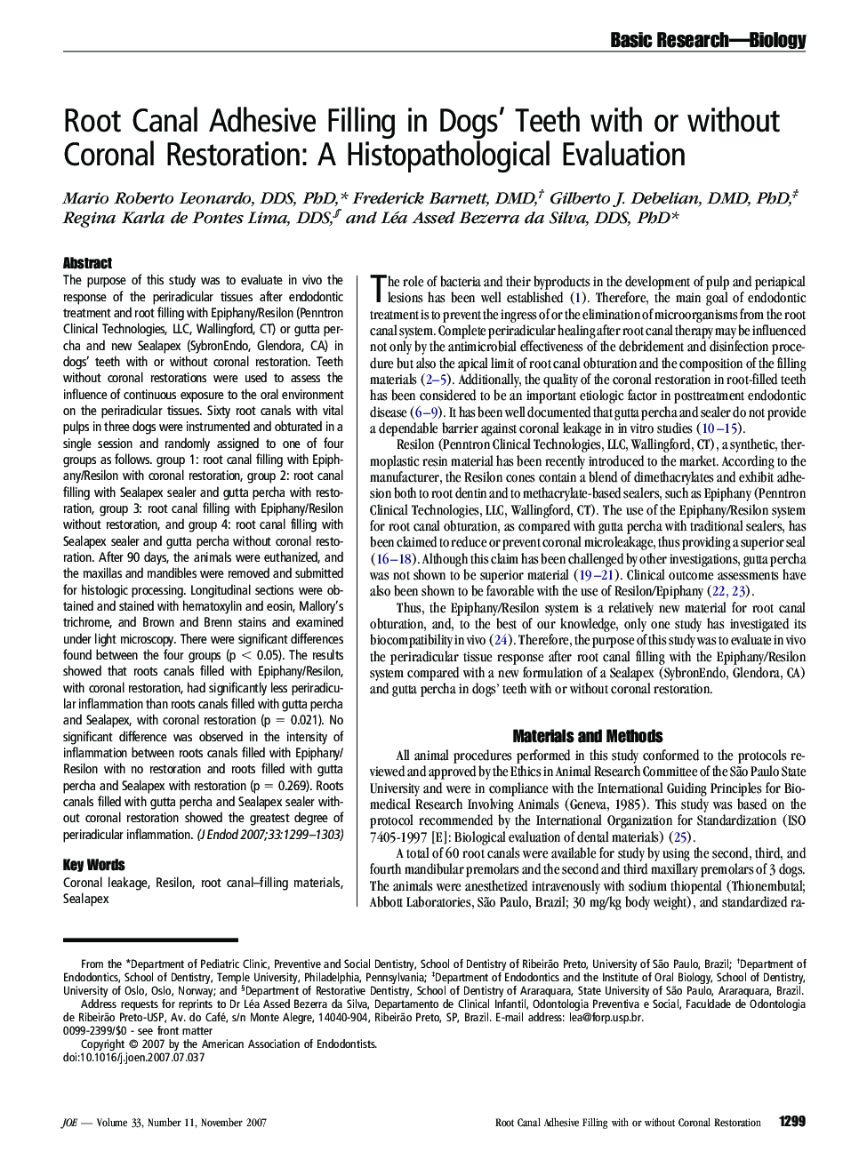 Root Canal Adhesive Filling in Dogs’ Teeth with or without Coronal Restoration: A Histopathological Evaluation