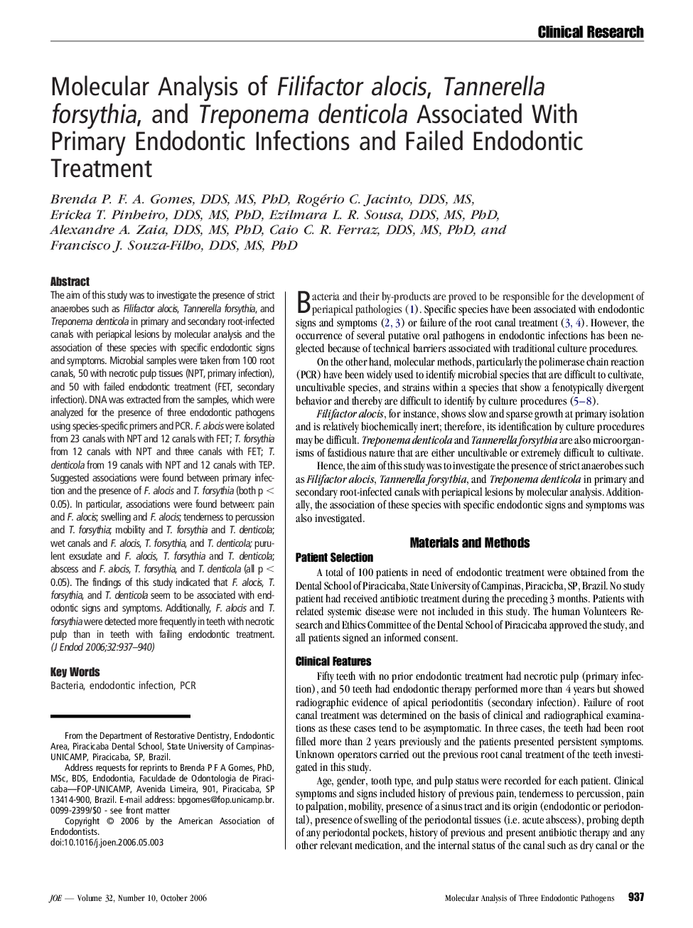 Molecular Analysis of Filifactor alocis, Tannerella forsythia, and Treponema denticola Associated With Primary Endodontic Infections and Failed Endodontic Treatment