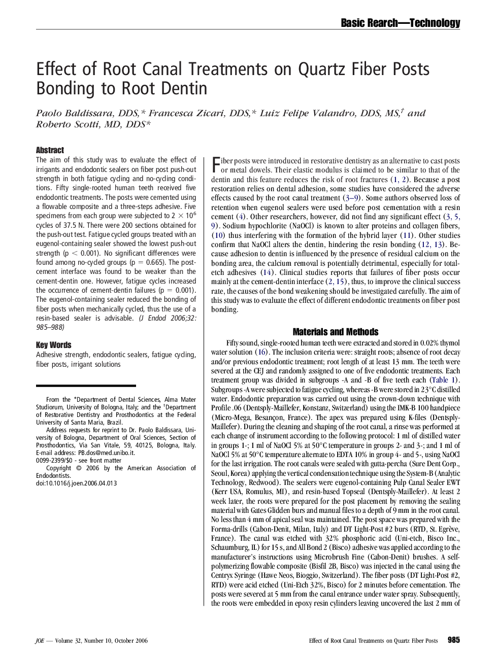 Effect of Root Canal Treatments on Quartz Fiber Posts Bonding to Root Dentin