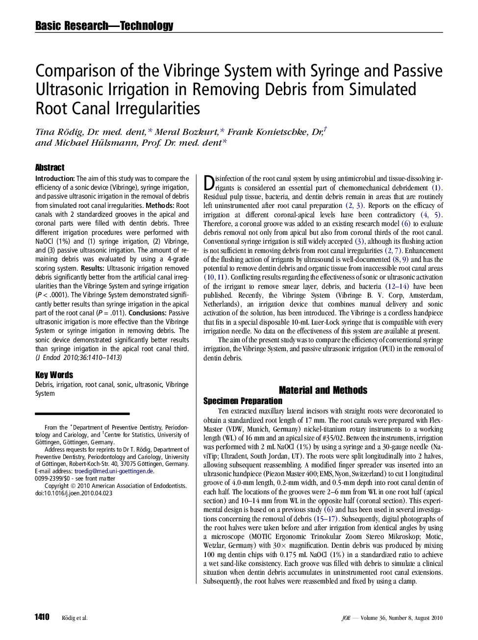 Comparison of the Vibringe System with Syringe and Passive Ultrasonic Irrigation in Removing Debris from Simulated Root Canal Irregularities