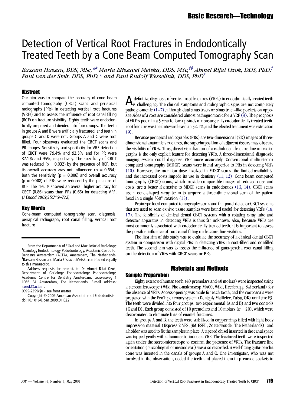 Detection of Vertical Root Fractures in Endodontically Treated Teeth by a Cone Beam Computed Tomography Scan