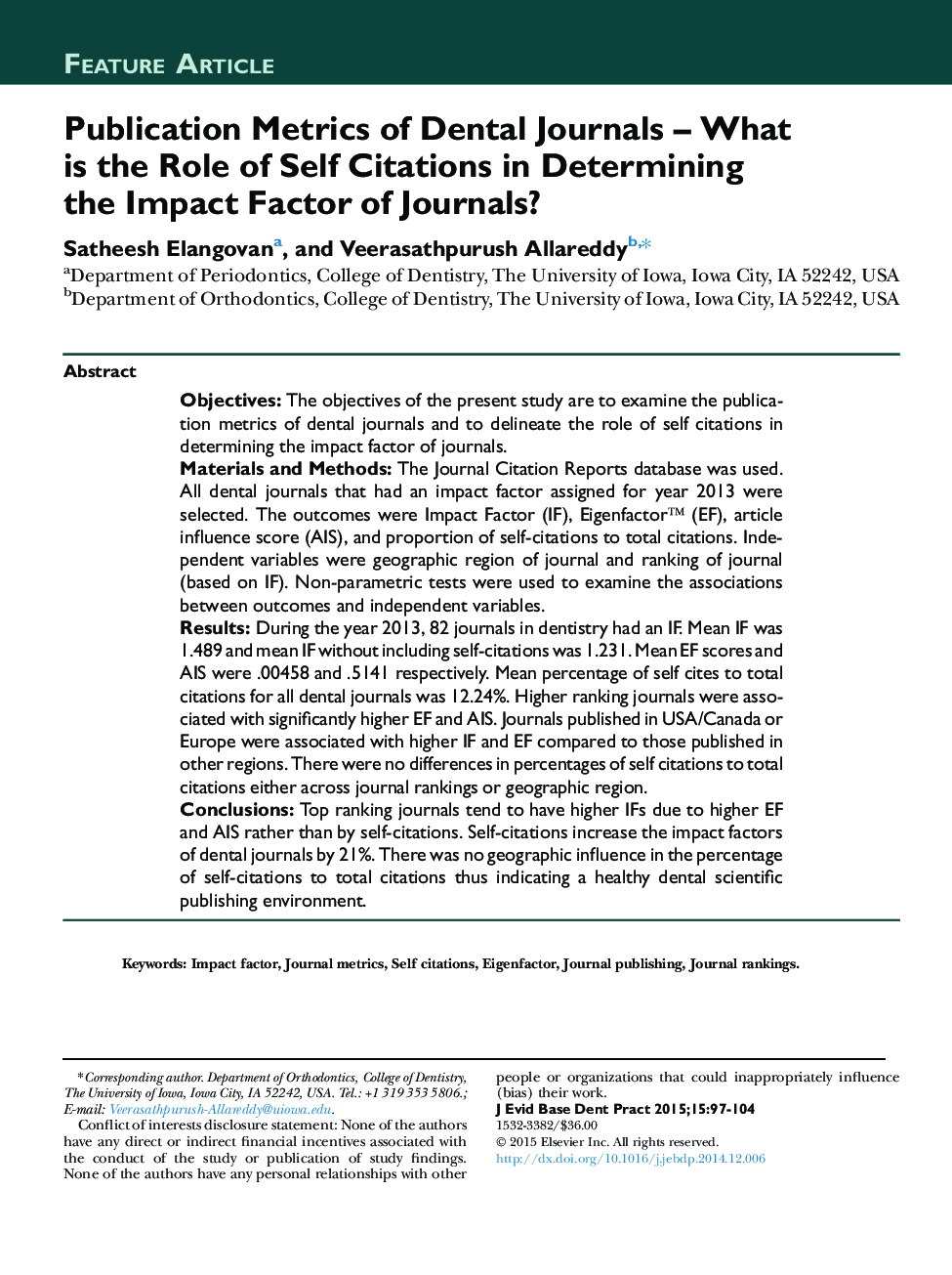 Publication Metrics of Dental Journals – What is the Role of Self Citations in Determining the Impact Factor of Journals? 