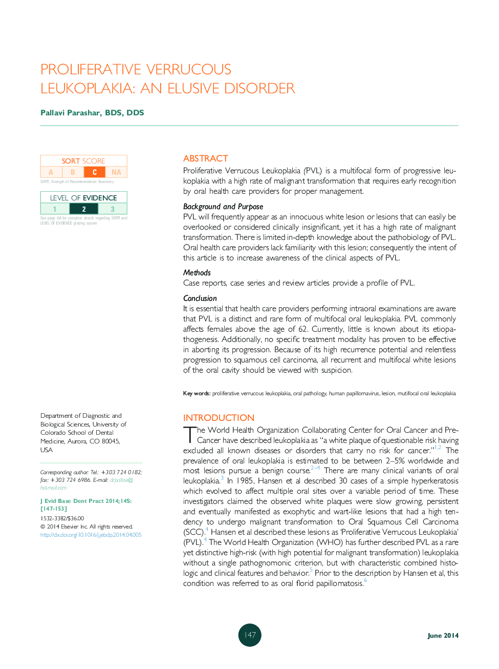 Proliferative Verrucous Leukoplakia: An elusive disorder