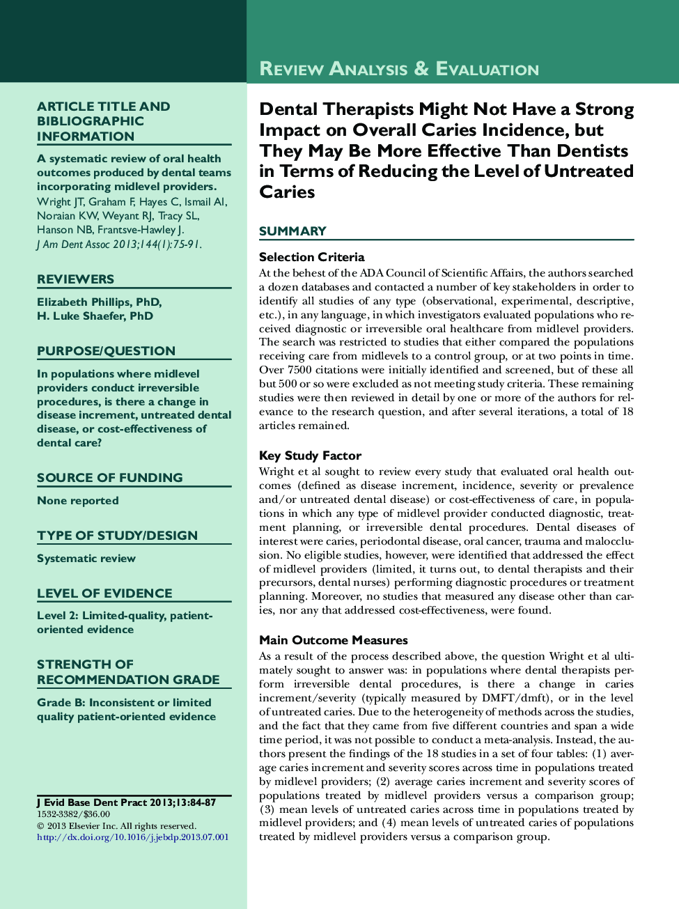 Dental Therapists Might Not Have a Strong Impact on Overall Caries Incidence, but They May Be More Effective Than Dentists in Terms of Reducing the Level of Untreated Caries