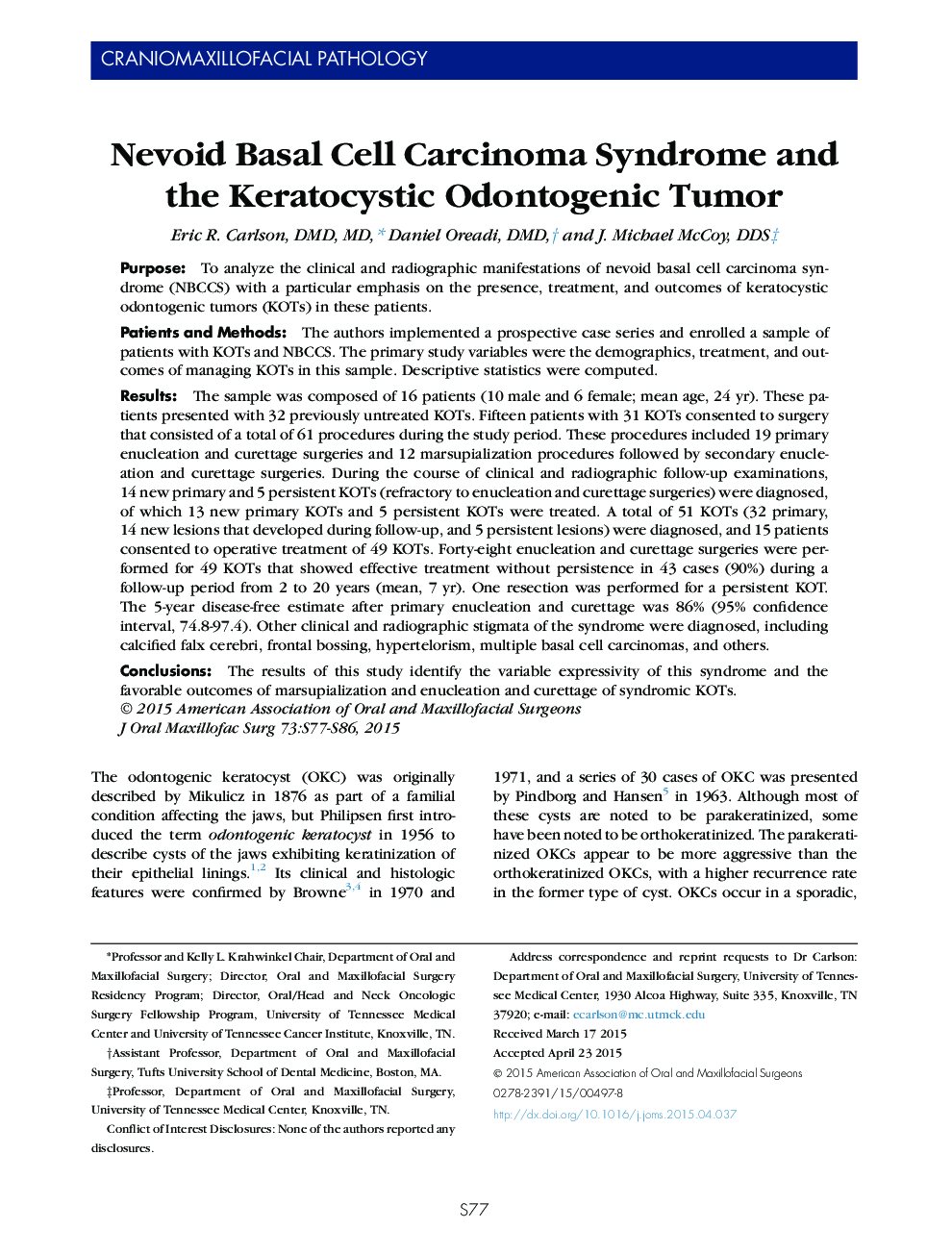 Nevoid Basal Cell Carcinoma Syndrome and the Keratocystic Odontogenic Tumor 