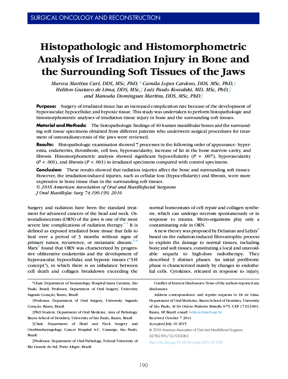 Histopathologic and Histomorphometric Analysis of Irradiation Injury in Bone and the Surrounding Soft Tissues of the Jaws 