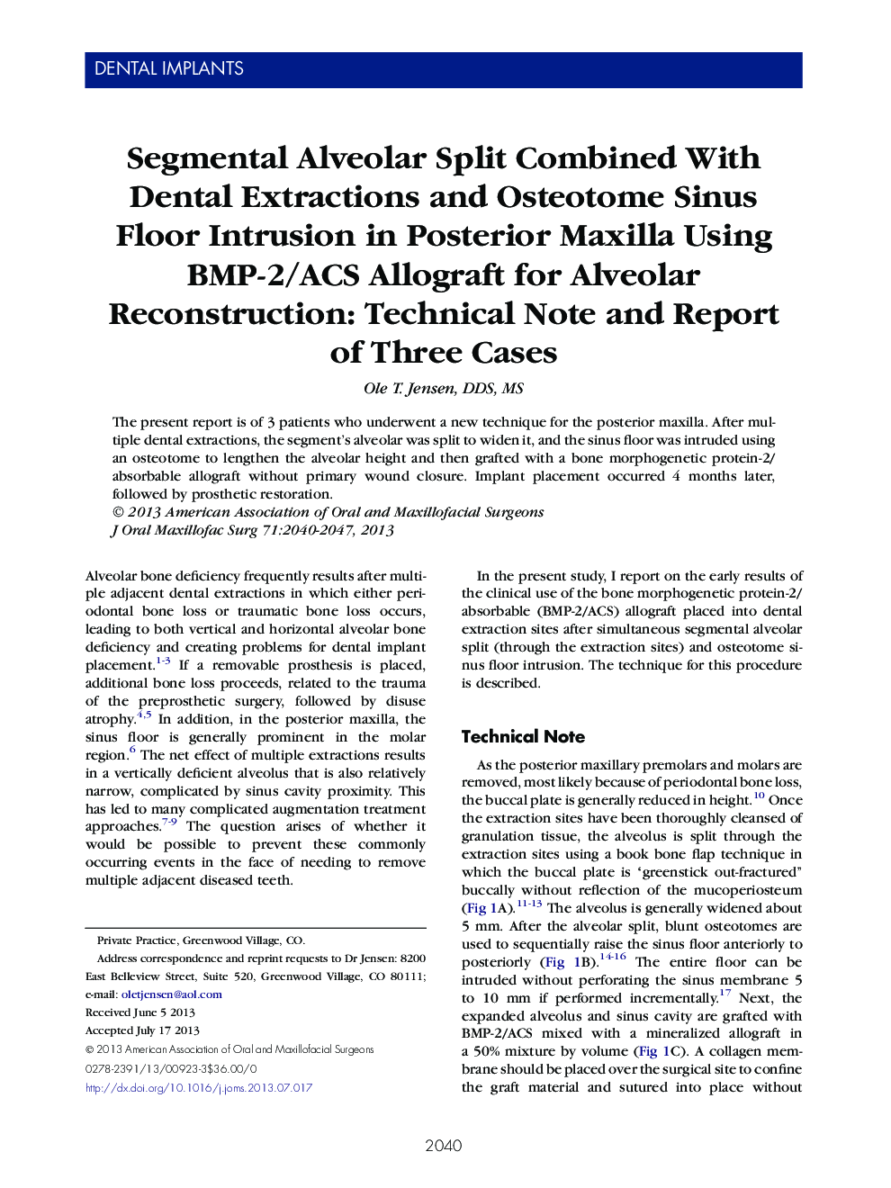 Segmental Alveolar Split Combined With Dental Extractions and Osteotome Sinus Floor Intrusion in Posterior Maxilla Using BMP-2/ACS Allograft for Alveolar Reconstruction: Technical Note and Report of Three Cases