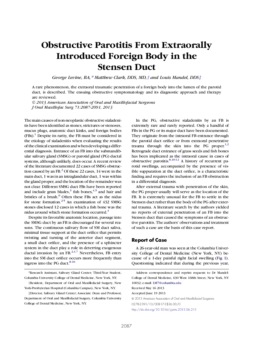 Obstructive Parotitis From Extraorally Introduced Foreign Body in the Stensen Duct