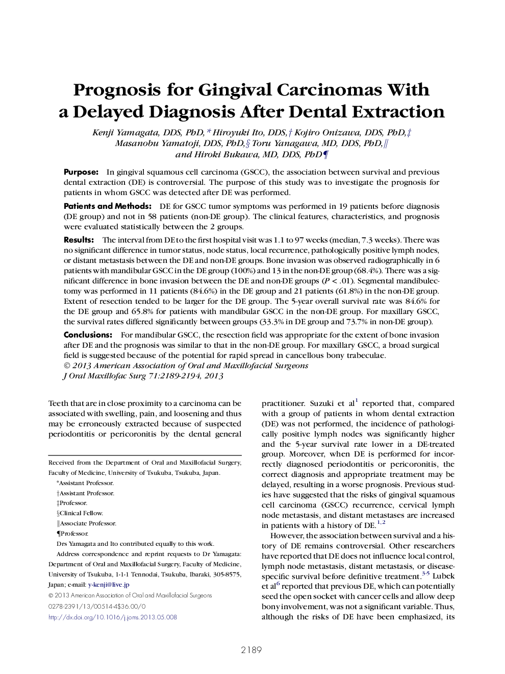 Prognosis for Gingival Carcinomas With a Delayed Diagnosis After Dental Extraction 