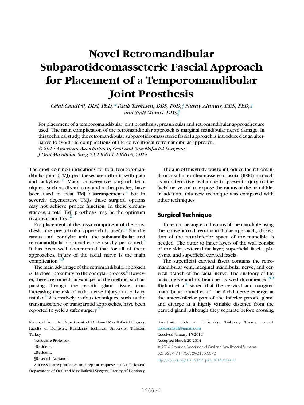 Novel Retromandibular Subparotideomasseteric Fascial Approach for Placement of a Temporomandibular Joint Prosthesis