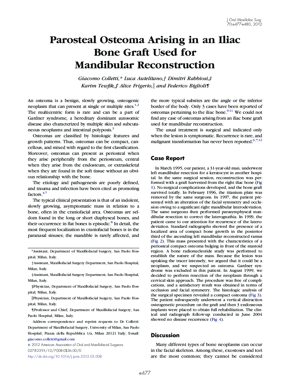 Parosteal Osteoma Arising in an Iliac Bone Graft Used for Mandibular Reconstruction