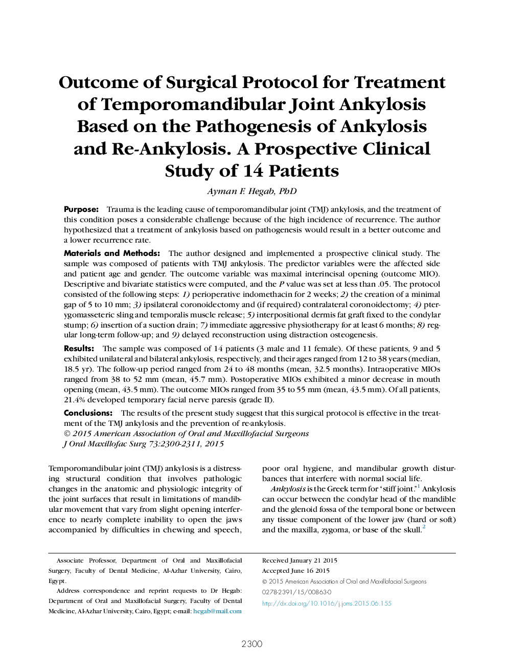 Outcome of Surgical Protocol for Treatment of Temporomandibular Joint Ankylosis Based on the Pathogenesis of Ankylosis and Re-Ankylosis. A Prospective Clinical Study of 14 Patients