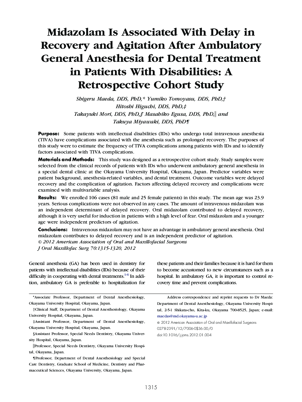 Midazolam Is Associated With Delay in Recovery and Agitation After Ambulatory General Anesthesia for Dental Treatment in Patients With Disabilities: A Retrospective Cohort Study