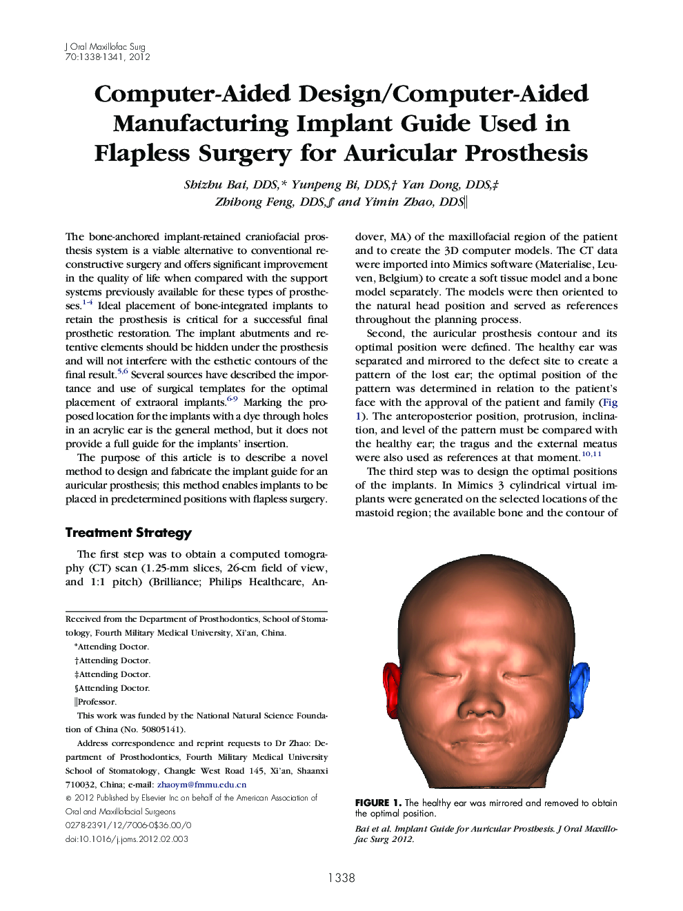 Computer-Aided Design/Computer-Aided Manufacturing Implant Guide Used in Flapless Surgery for Auricular Prosthesis