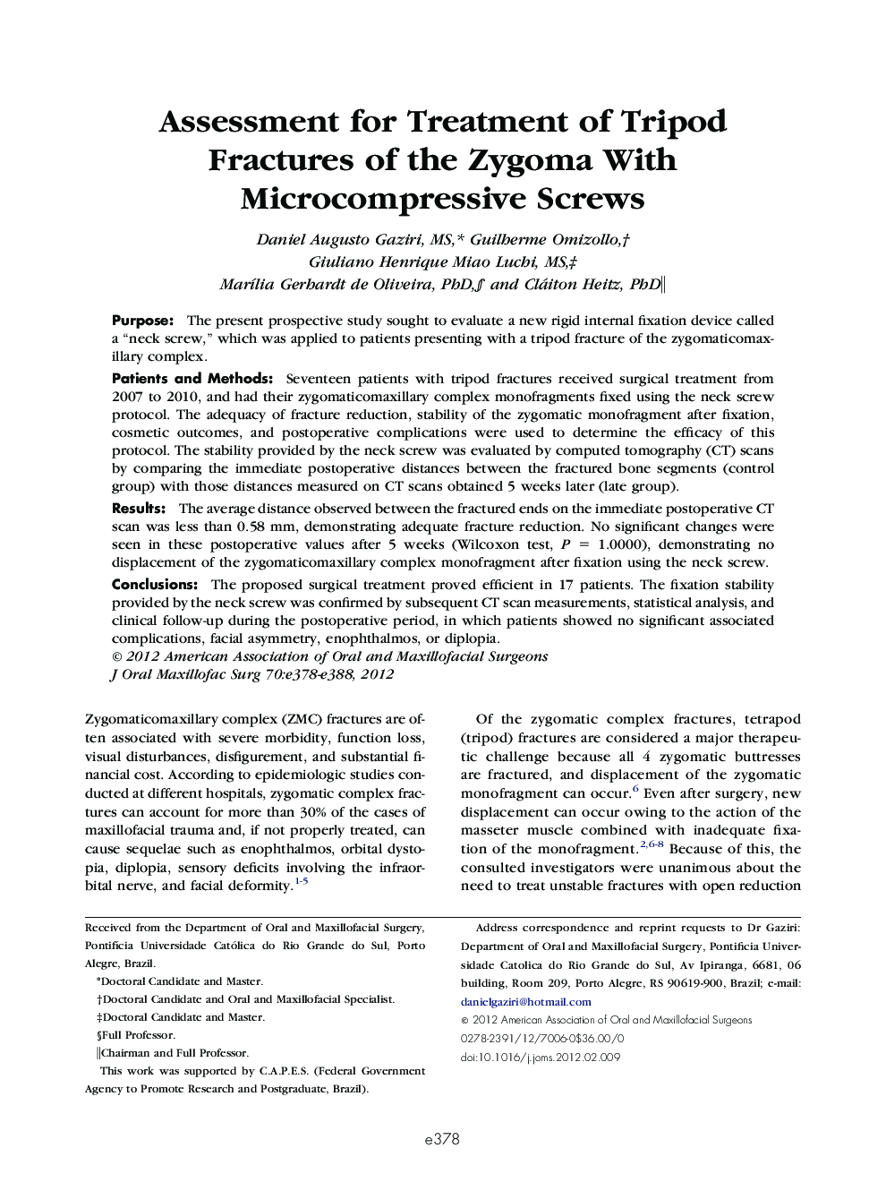 Assessment for Treatment of Tripod Fractures of the Zygoma With Microcompressive Screws 