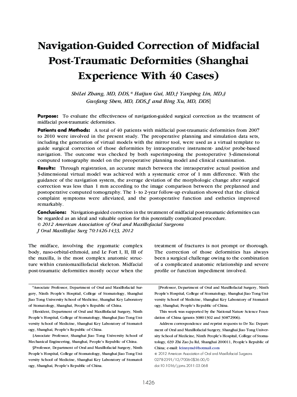 Navigation-Guided Correction of Midfacial Post-Traumatic Deformities (Shanghai Experience With 40 Cases) 