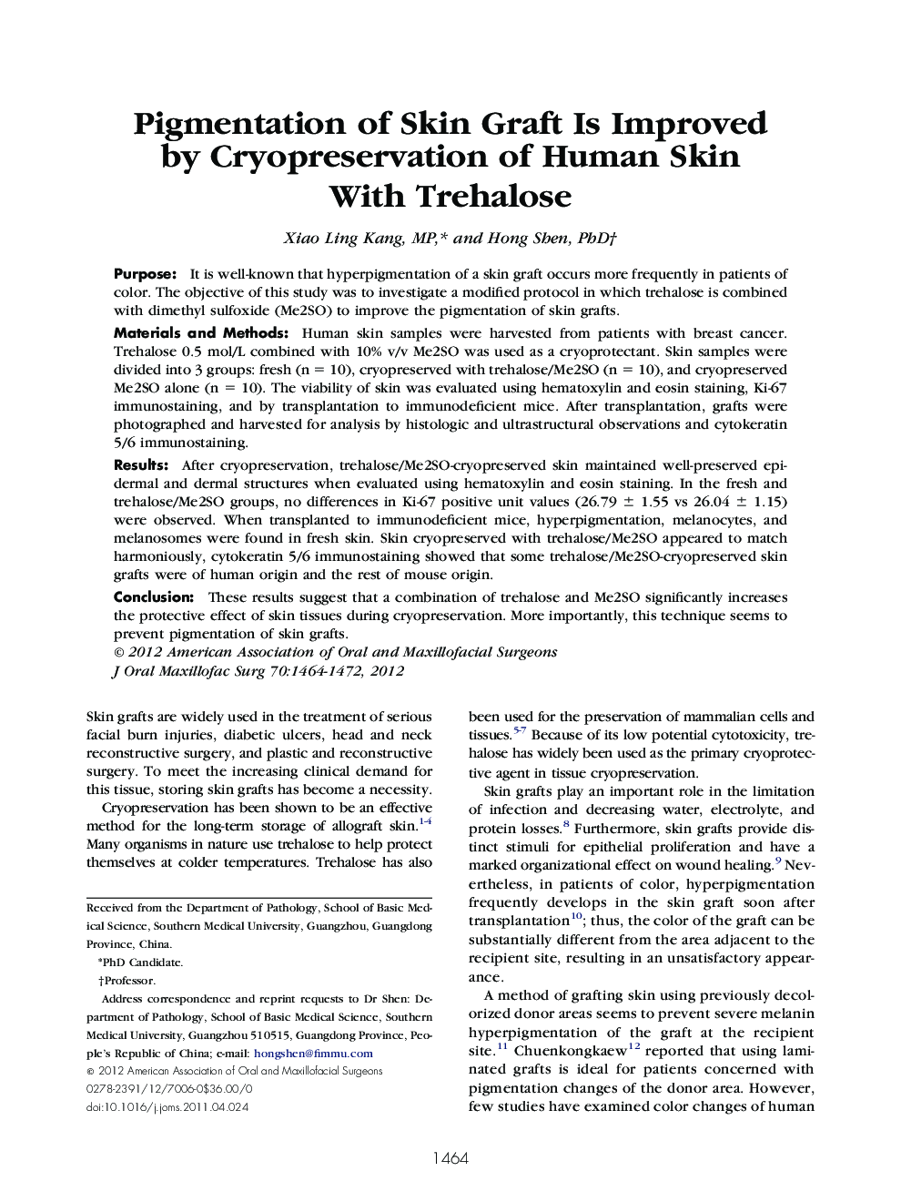 Pigmentation of Skin Graft Is Improved by Cryopreservation of Human Skin With Trehalose