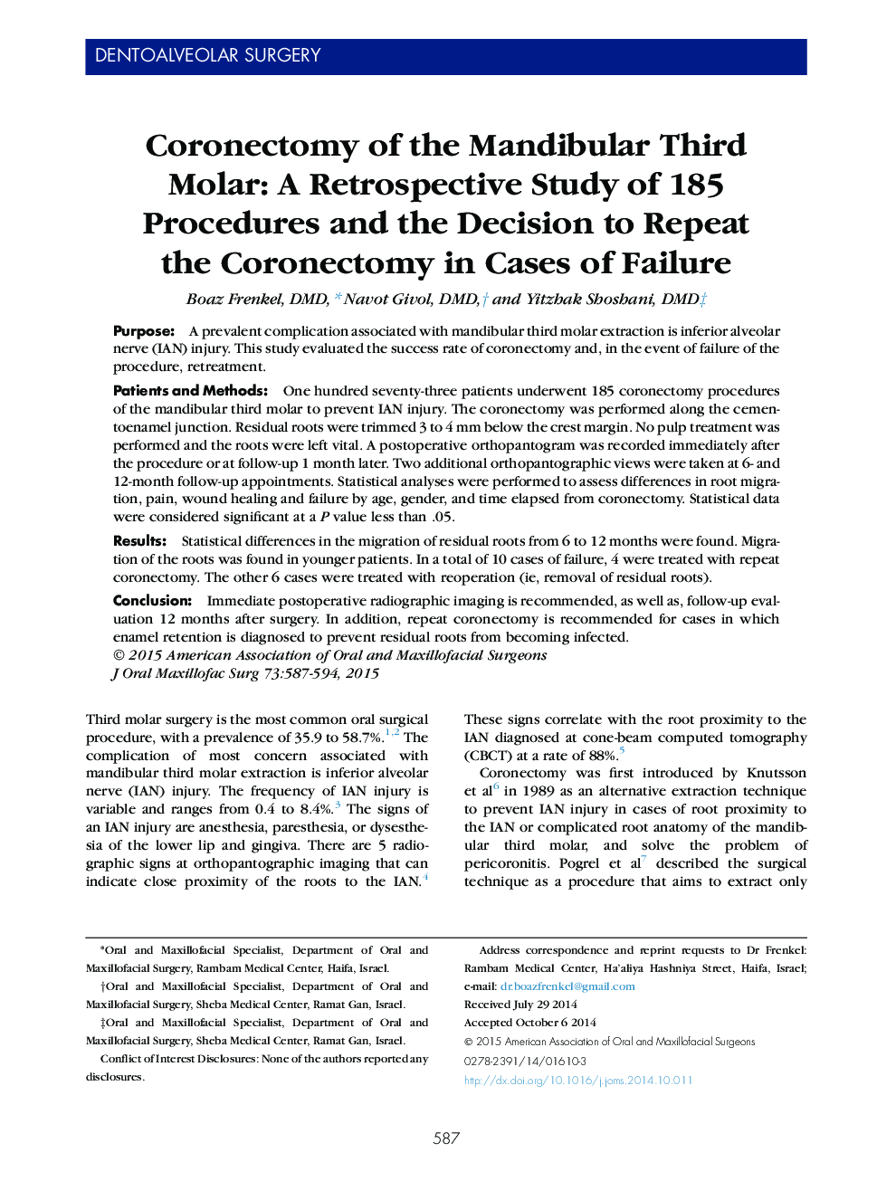 Coronectomy of the Mandibular Third Molar: A Retrospective Study of 185 Procedures and the Decision to Repeat the Coronectomy in Cases of Failure 