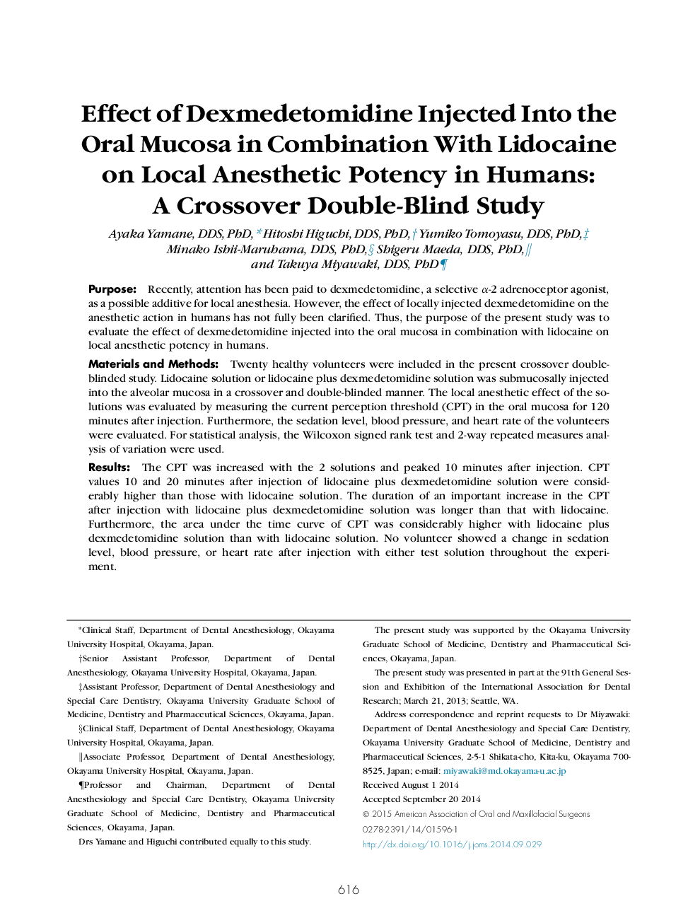 Effect of Dexmedetomidine Injected Into the Oral Mucosa in Combination With Lidocaine on Local Anesthetic Potency in Humans: A Crossover Double-Blind Study 