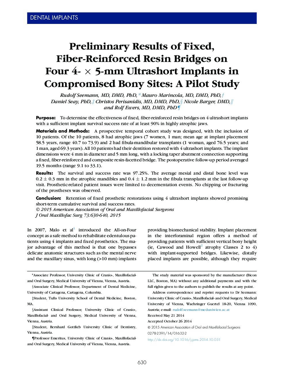 Preliminary Results of Fixed, Fiber-Reinforced Resin Bridges on Four 4- × 5-mm Ultrashort Implants in Compromised Bony Sites: A Pilot Study 