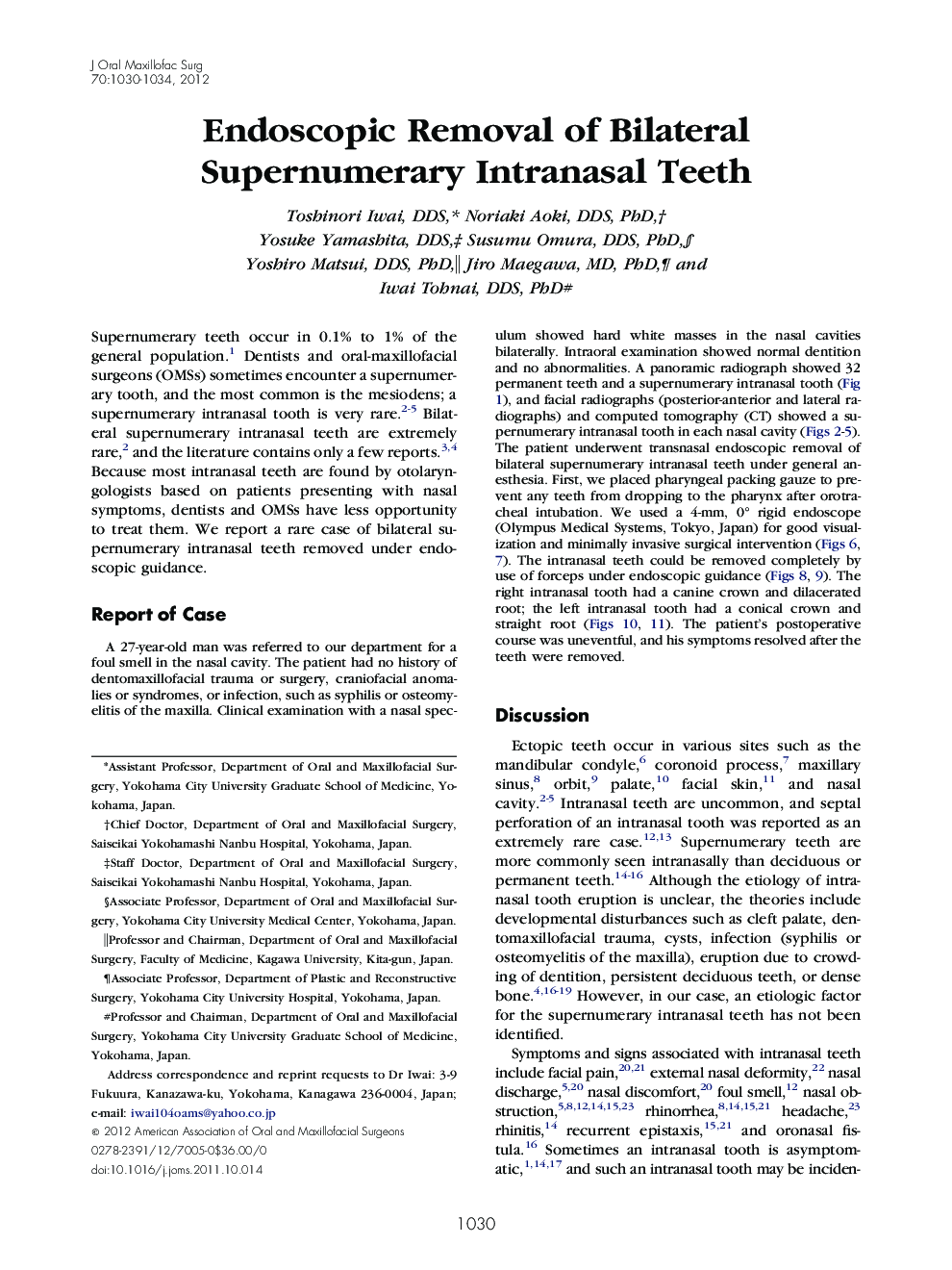 Endoscopic Removal of Bilateral Supernumerary Intranasal Teeth