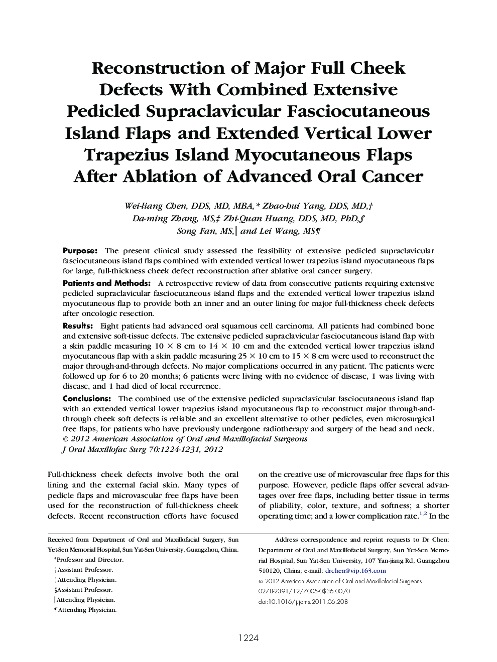 Reconstruction of Major Full Cheek Defects With Combined Extensive Pedicled Supraclavicular Fasciocutaneous Island Flaps and Extended Vertical Lower Trapezius Island Myocutaneous Flaps After Ablation of Advanced Oral Cancer