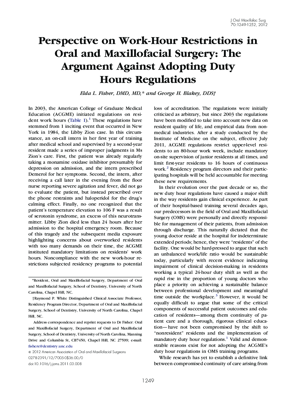 Perspective on Work-Hour Restrictions in Oral and Maxillofacial Surgery: The Argument Against Adopting Duty Hours Regulations