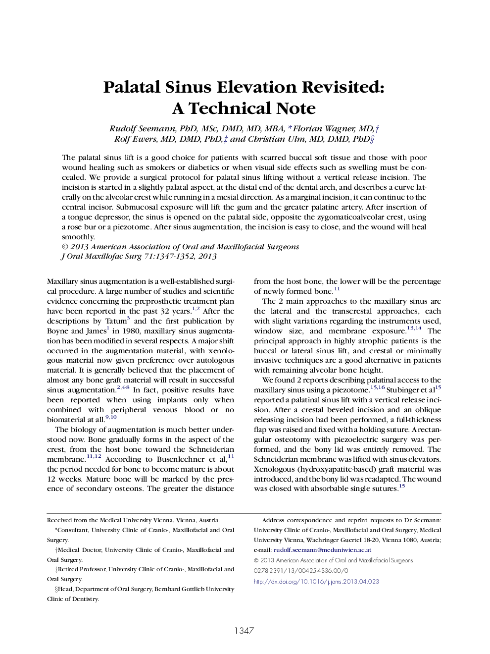 Palatal Sinus Elevation Revisited: A Technical Note