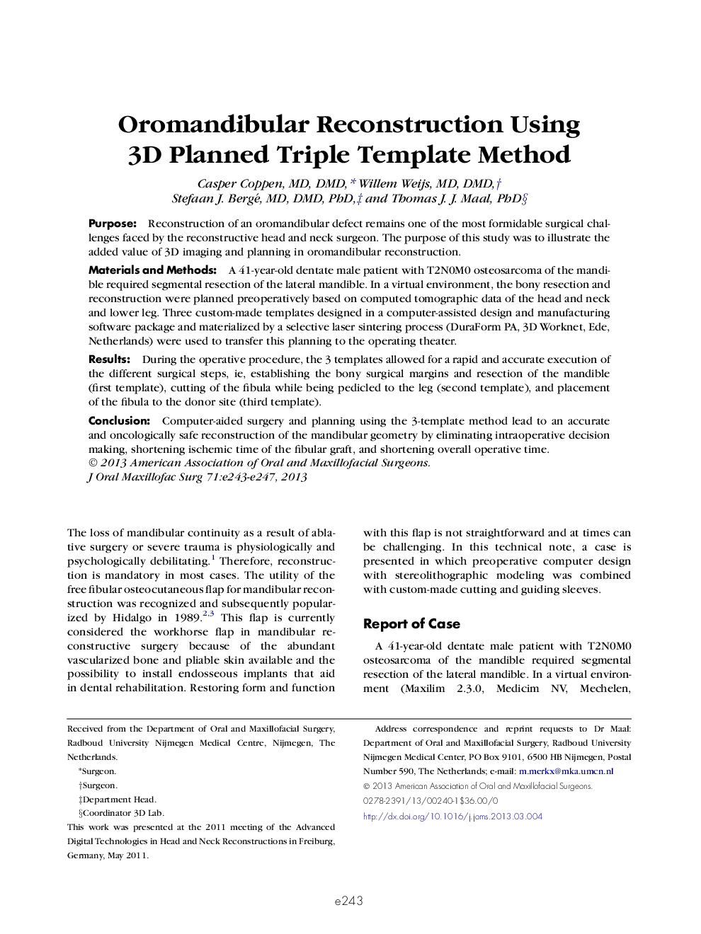 Oromandibular Reconstruction Using 3D Planned Triple Template Method