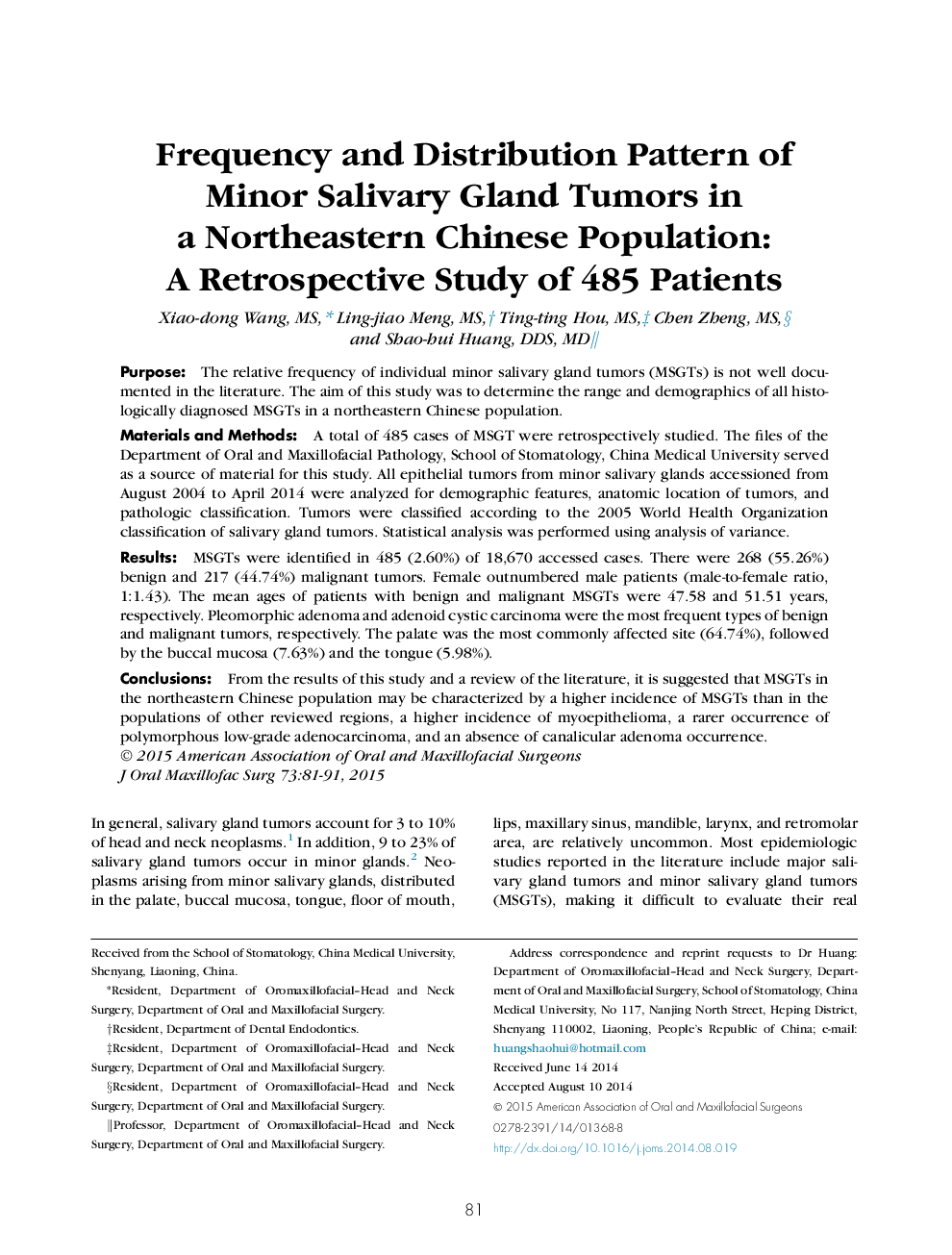 Frequency and Distribution Pattern of Minor Salivary Gland Tumors in aÂ Northeastern Chinese Population: AÂ Retrospective Study of 485 Patients