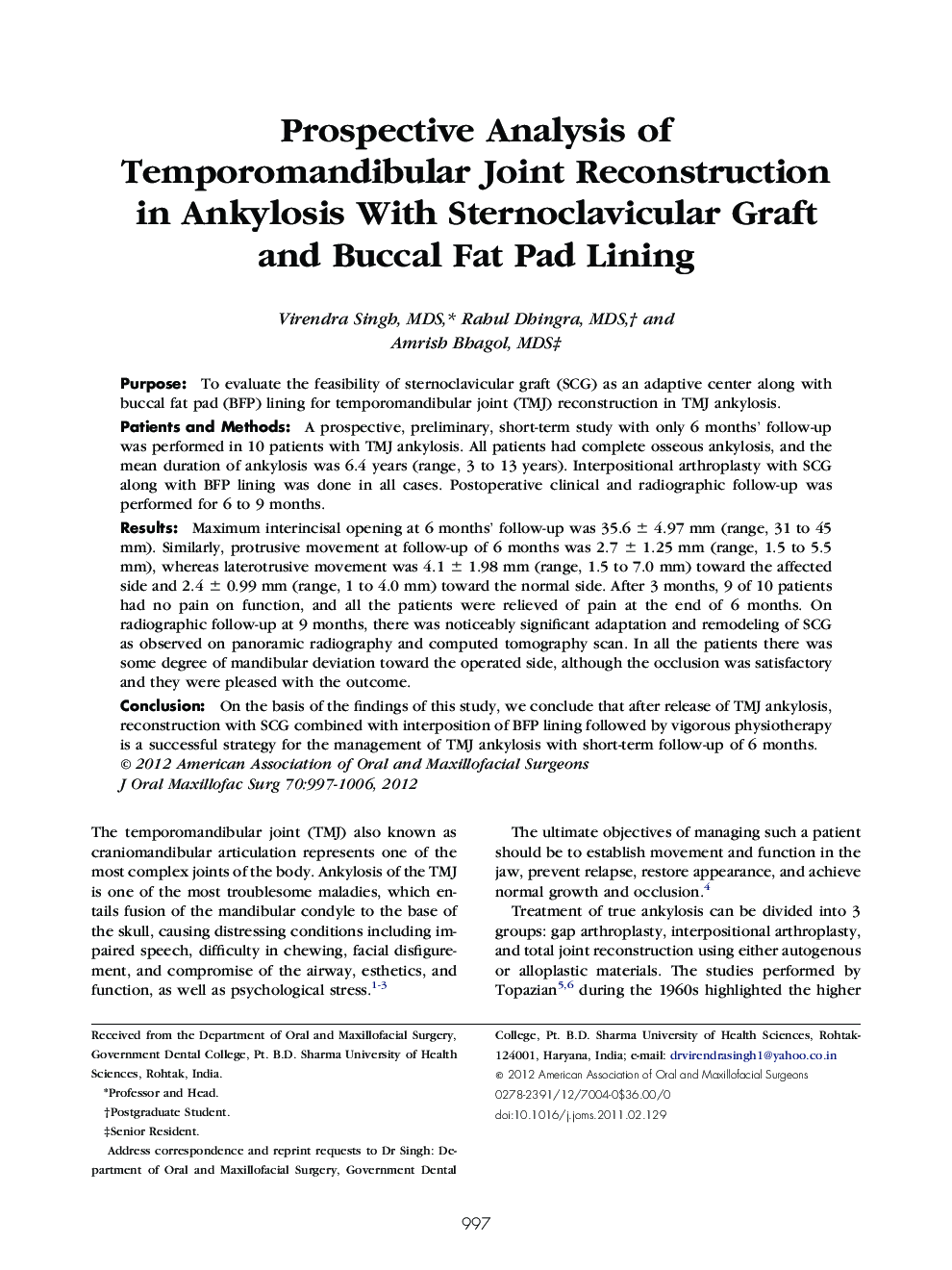 Prospective Analysis of Temporomandibular Joint Reconstruction in Ankylosis With Sternoclavicular Graft and Buccal Fat Pad Lining