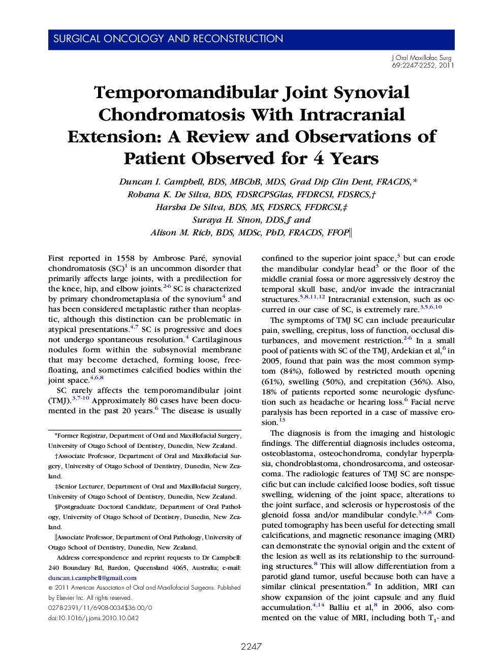 Temporomandibular Joint Synovial Chondromatosis With Intracranial Extension: A Review and Observations of Patient Observed for 4 Years