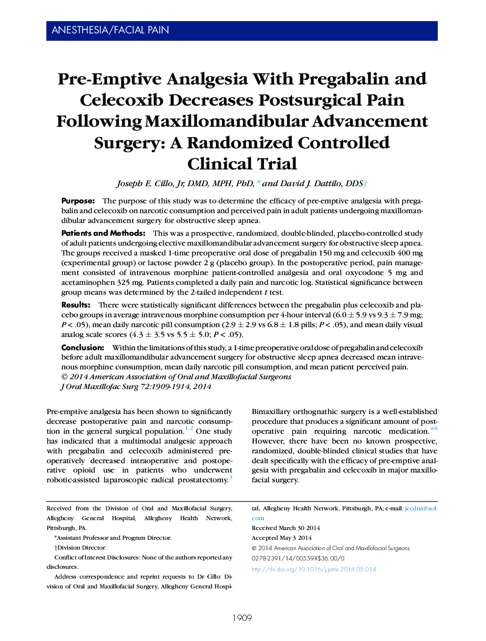 Pre-Emptive Analgesia With Pregabalin and Celecoxib Decreases Postsurgical Pain Following Maxillomandibular Advancement Surgery: A Randomized Controlled Clinical Trial 
