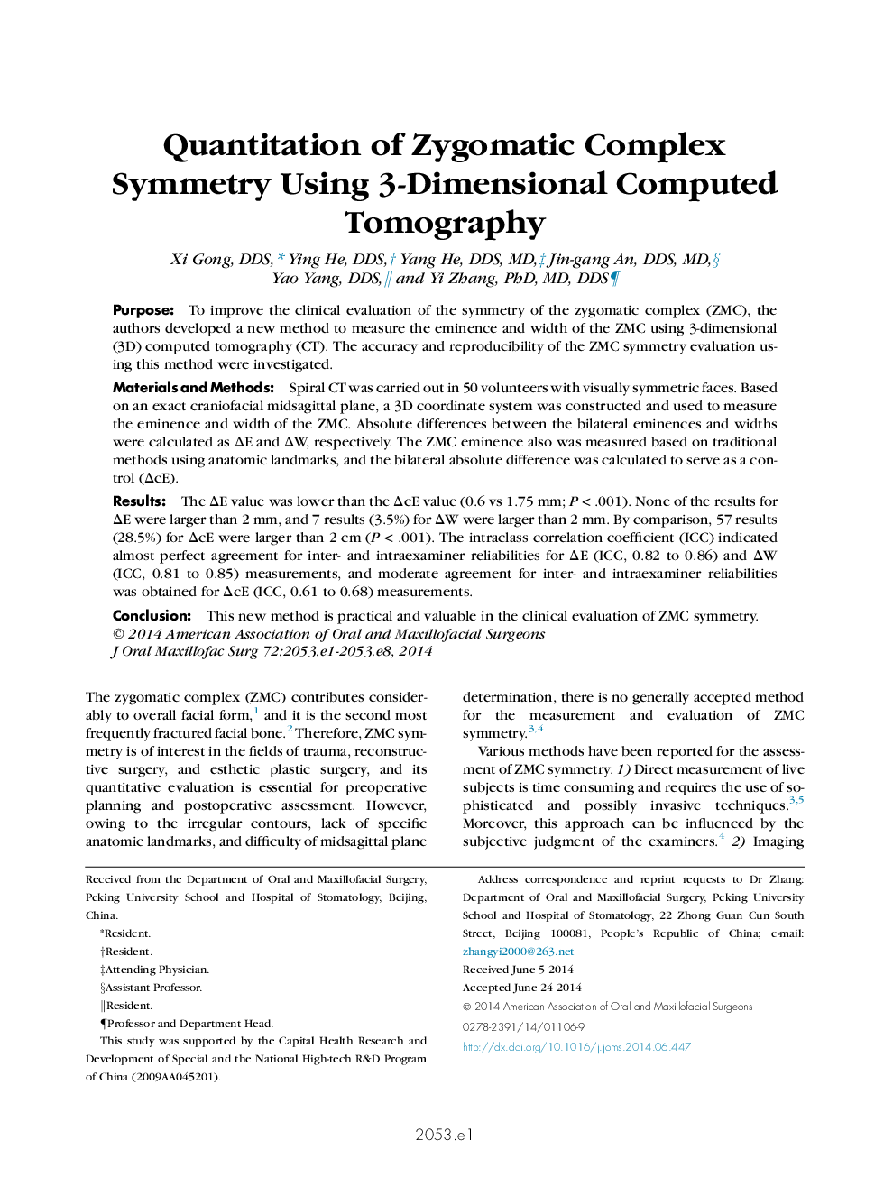 Quantitation of Zygomatic Complex Symmetry Using 3-Dimensional Computed Tomography