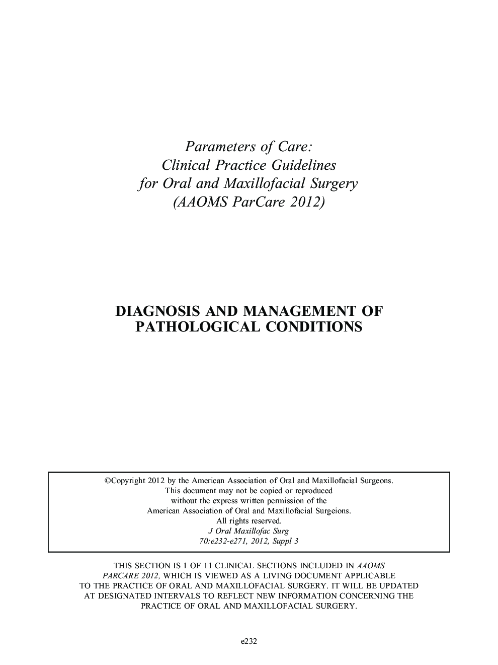 Diagnosis and Management of Pathological Conditions