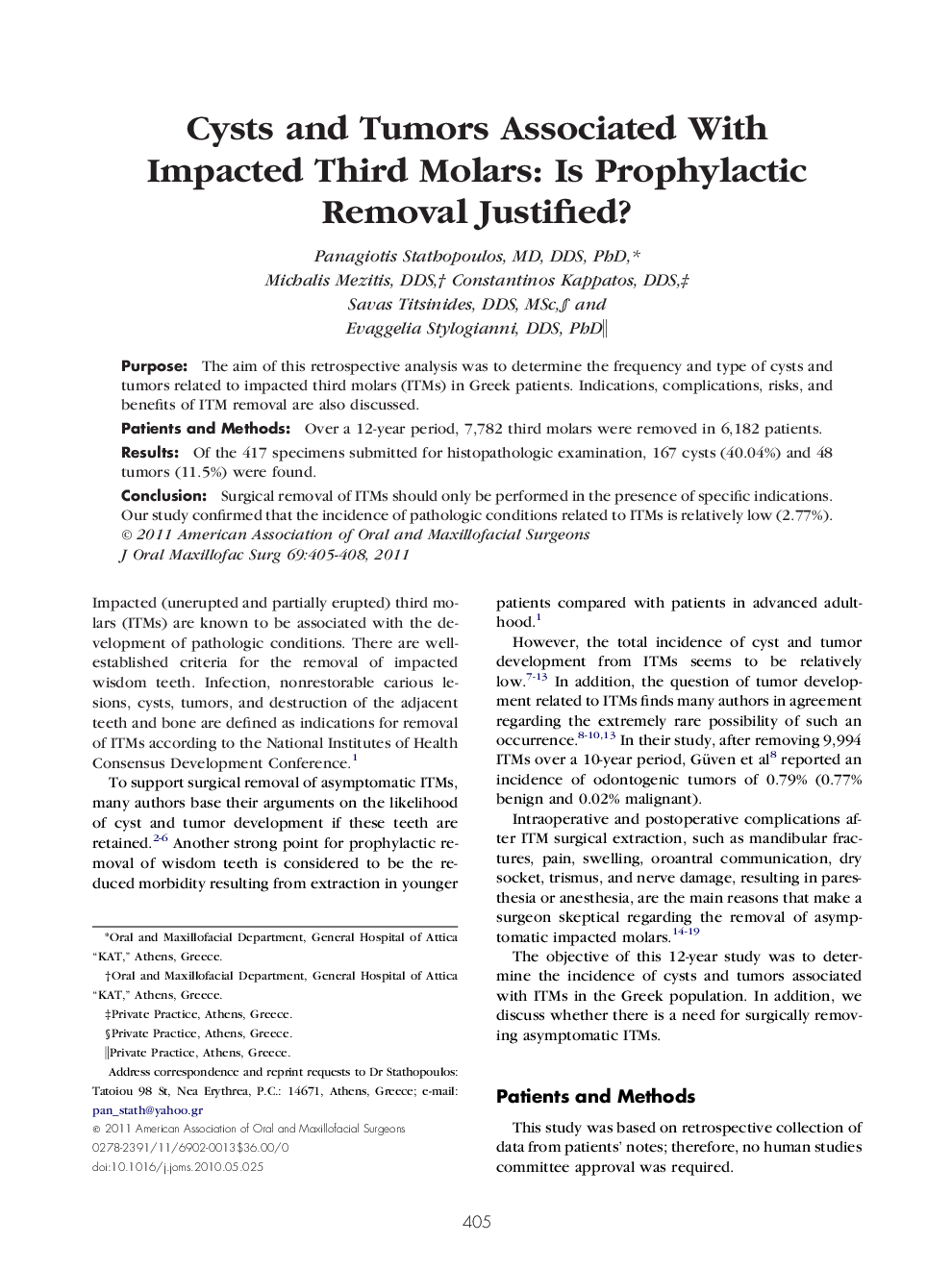 Cysts and Tumors Associated With Impacted Third Molars: Is Prophylactic Removal Justified?