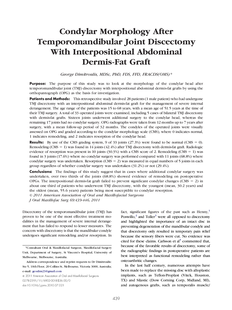 Condylar Morphology After Temporomandibular Joint Discectomy With Interpositional Abdominal Dermis-Fat Graft