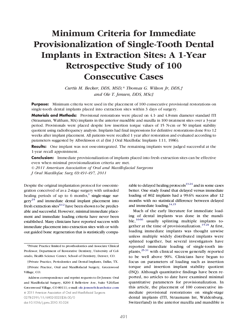 Minimum Criteria for Immediate Provisionalization of Single-Tooth Dental Implants in Extraction Sites: A 1-Year Retrospective Study of 100 Consecutive Cases