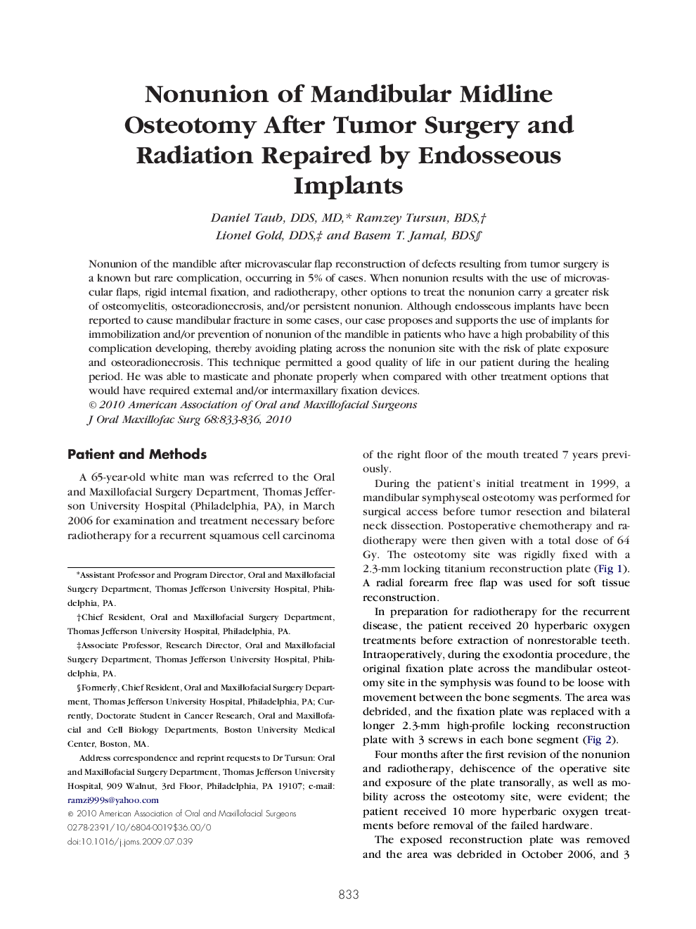 Nonunion of Mandibular Midline Osteotomy After Tumor Surgery and Radiation Repaired by Endosseous Implants