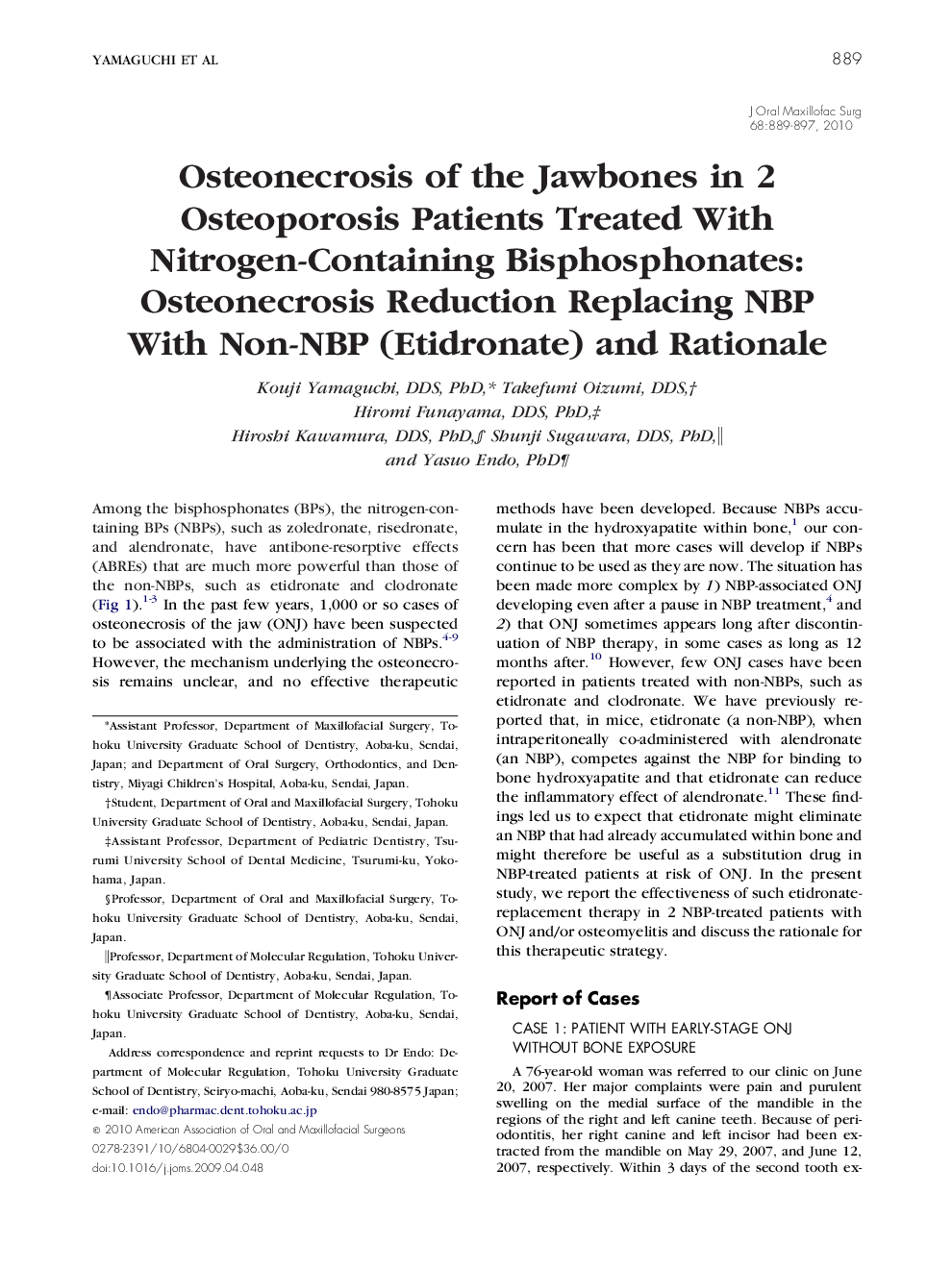 Osteonecrosis of the Jawbones in 2 Osteoporosis Patients Treated With Nitrogen-Containing Bisphosphonates: Osteonecrosis Reduction Replacing NBP With Non-NBP (Etidronate) and Rationale