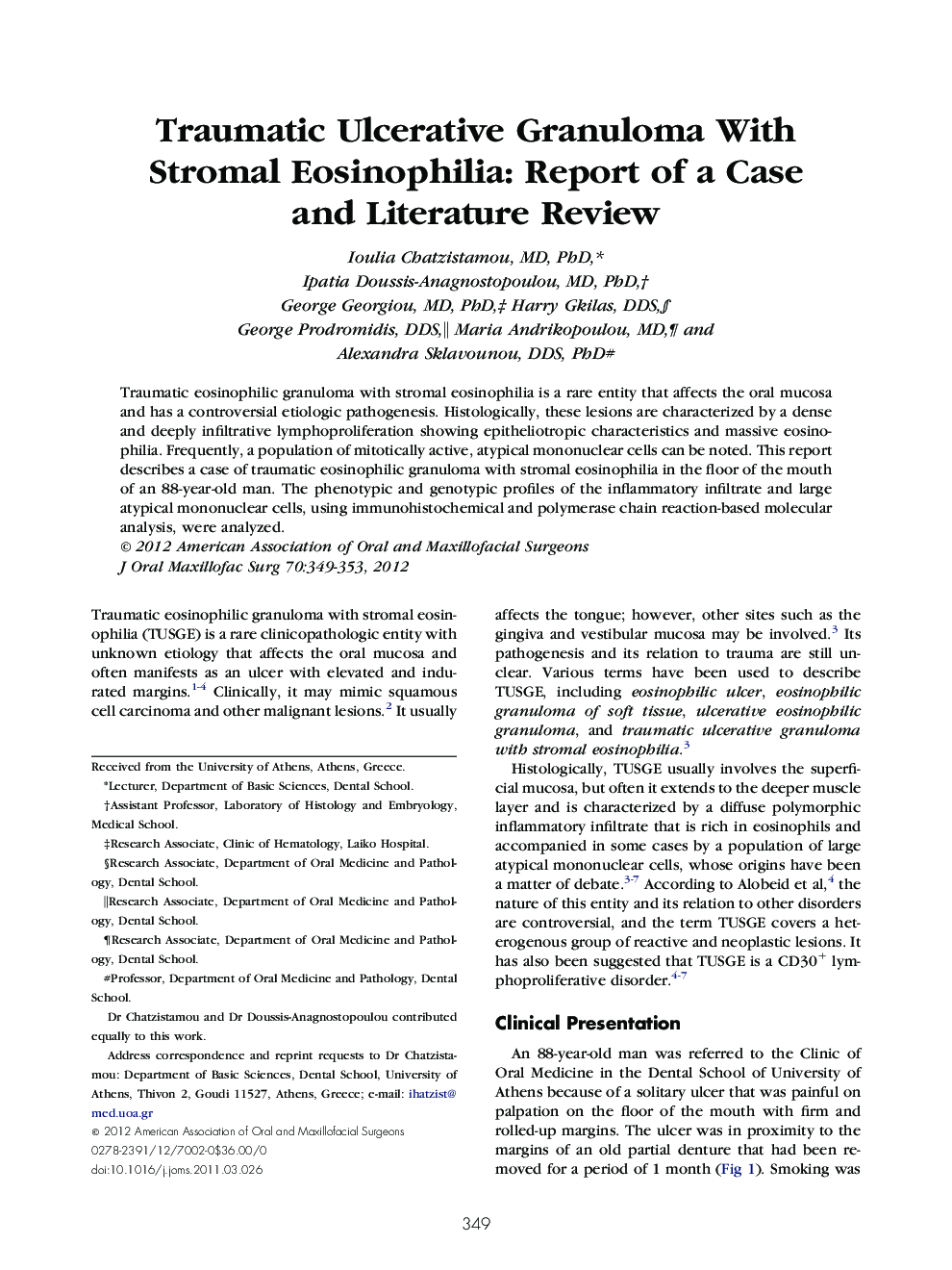 Traumatic Ulcerative Granuloma With Stromal Eosinophilia: Report of a Case and Literature Review 