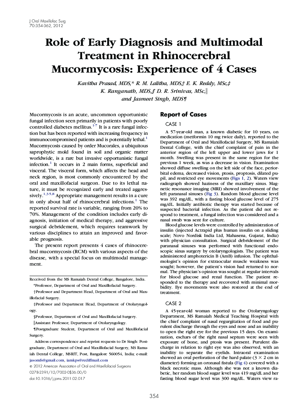 Role of Early Diagnosis and Multimodal Treatment in Rhinocerebral Mucormycosis: Experience of 4 Cases