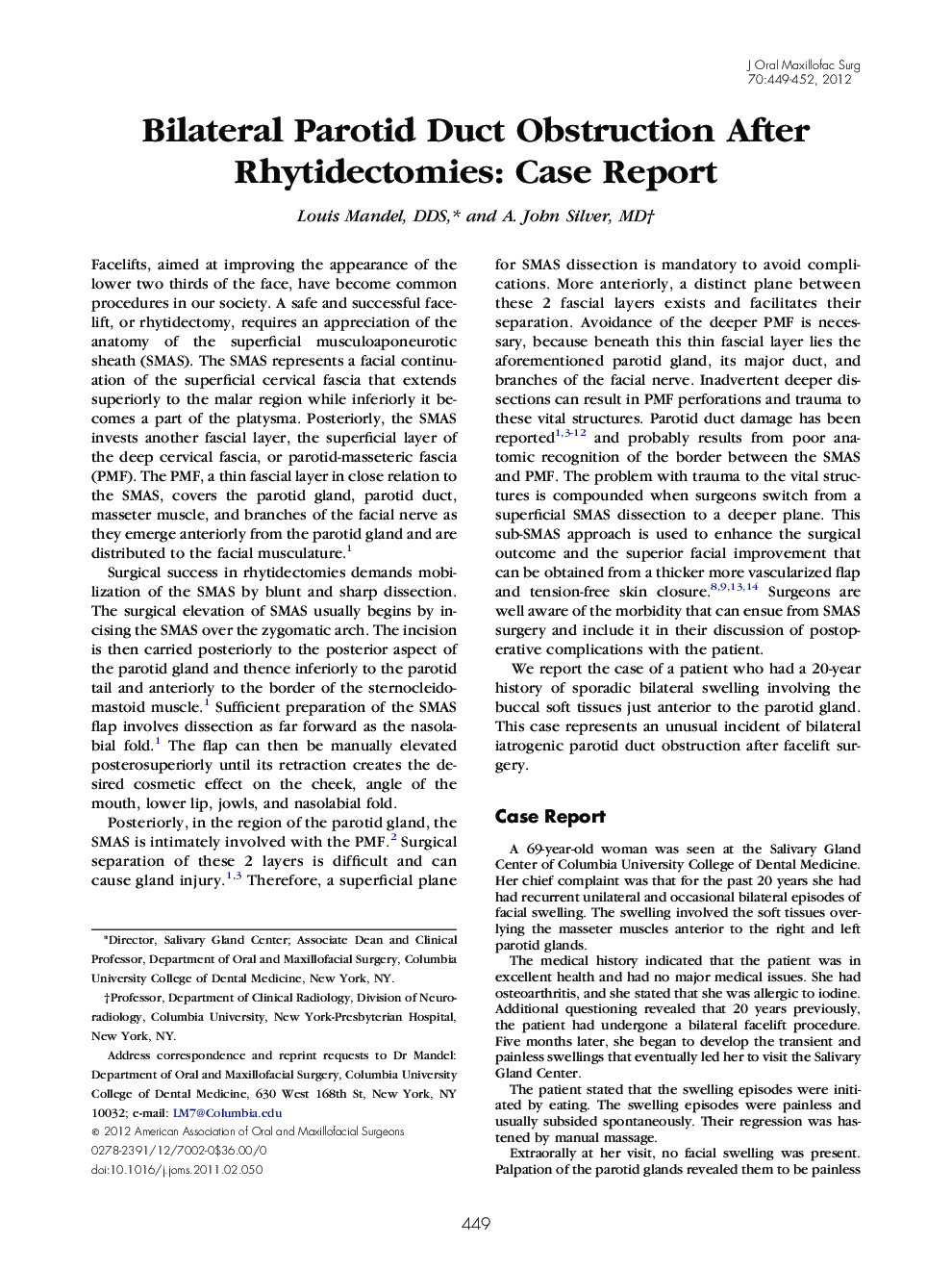 Bilateral Parotid Duct Obstruction After Rhytidectomies: Case Report