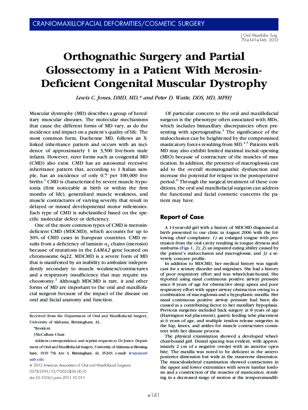 Orthognathic Surgery and Partial Glossectomy in a Patient With Merosin-Deficient Congenital Muscular Dystrophy