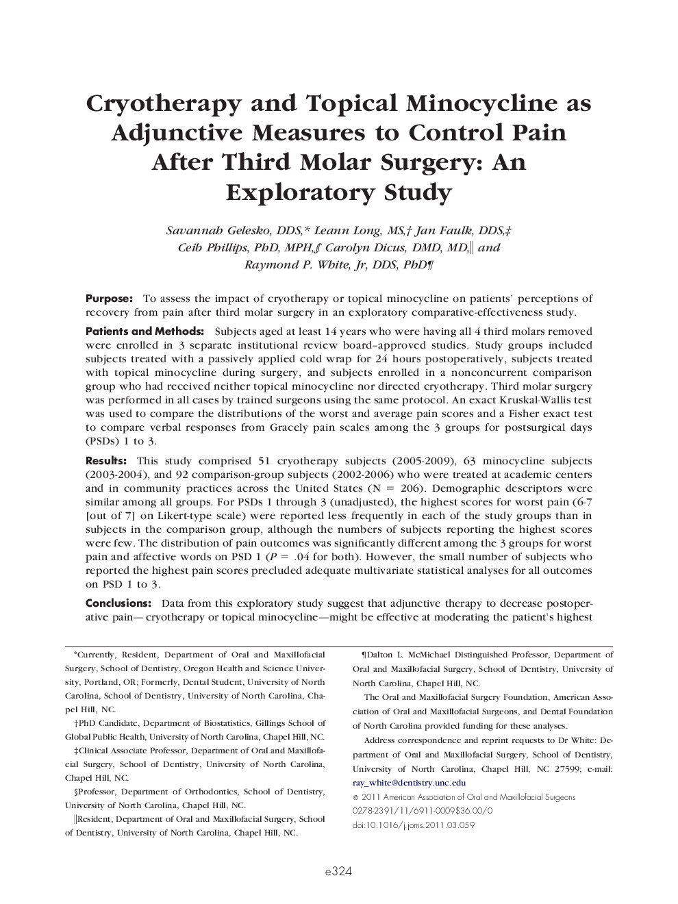 عکس صفحه اول مقاله: Cryotherapy and Topical Minocycline as Adjunctive Measures to Control Pain After Third Molar Surgery: An Exploratory Study Cryotherapy and Topical Minocycline as Adjunctive Measures to Control Pain After Third Molar Surgery: An Exploratory Study